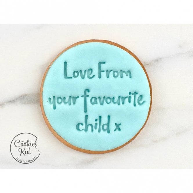 Cookie Kut Love From Your Favourite Child Embosser Stamp