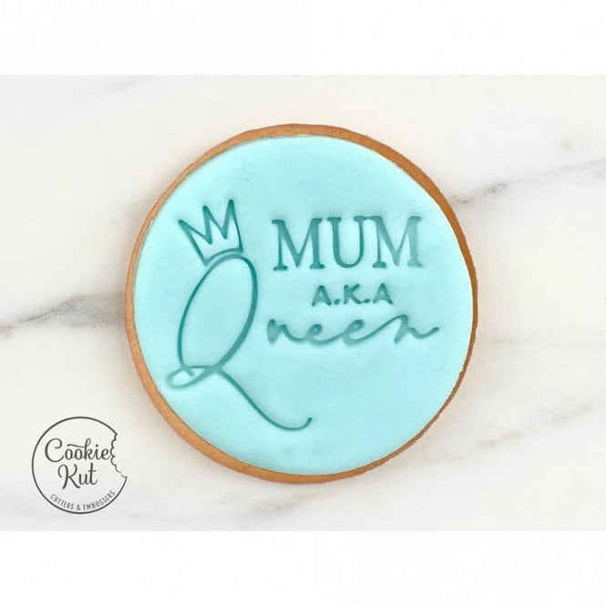 Cookie Kut Mum AKA Queen Embosser Stamp