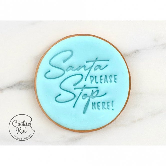 Cookie Kut Santa please stop here - Christmas Embosser Stamp