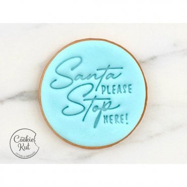Santa please stop here - Christmas Embosser Stamp