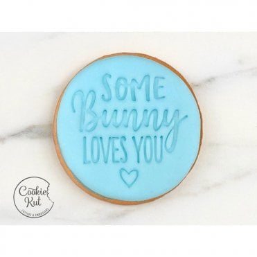 Some Bunny Loves You - Easter Embosser Stamp